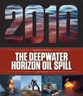 Disasters for All Time-The Deepwater Horizon Oil Spill