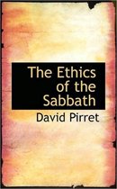 The Ethics of the Sabbath