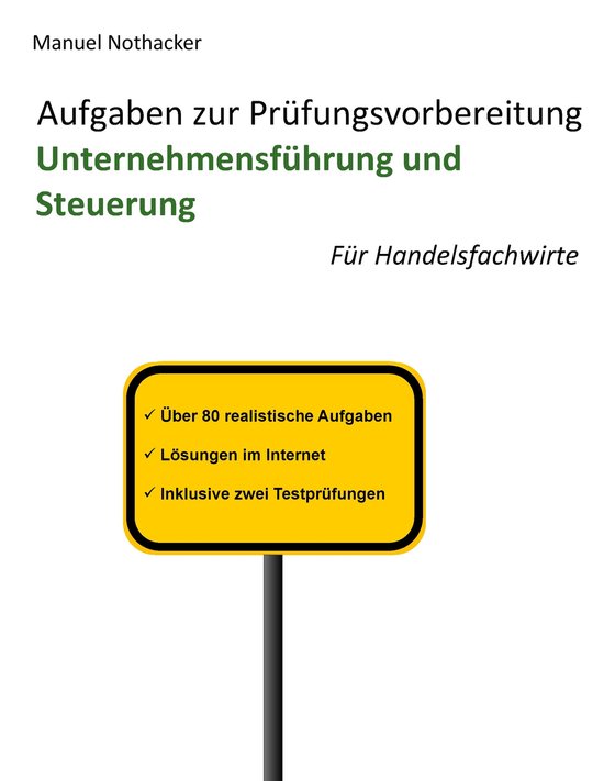 Aufgaben zur Prüfungsvorbereitung Unternehmensführung und  ... - cover