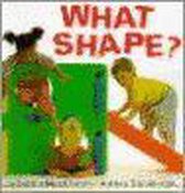 What Shape?