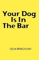 Your Dog Is in the Bar