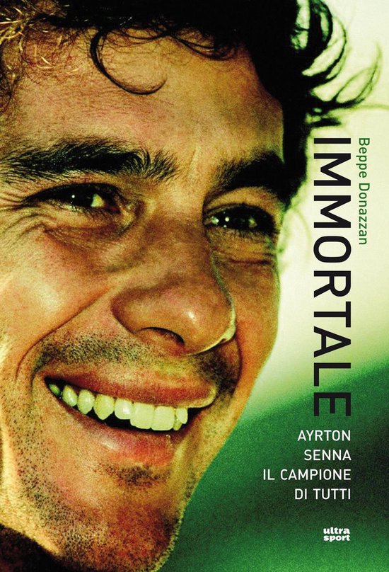 Immortale. Ayrton Senna il campione di tutti - cover