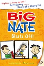 Big Nate 8 - Big Nate Blasts Off (Big Nate, Book 8)