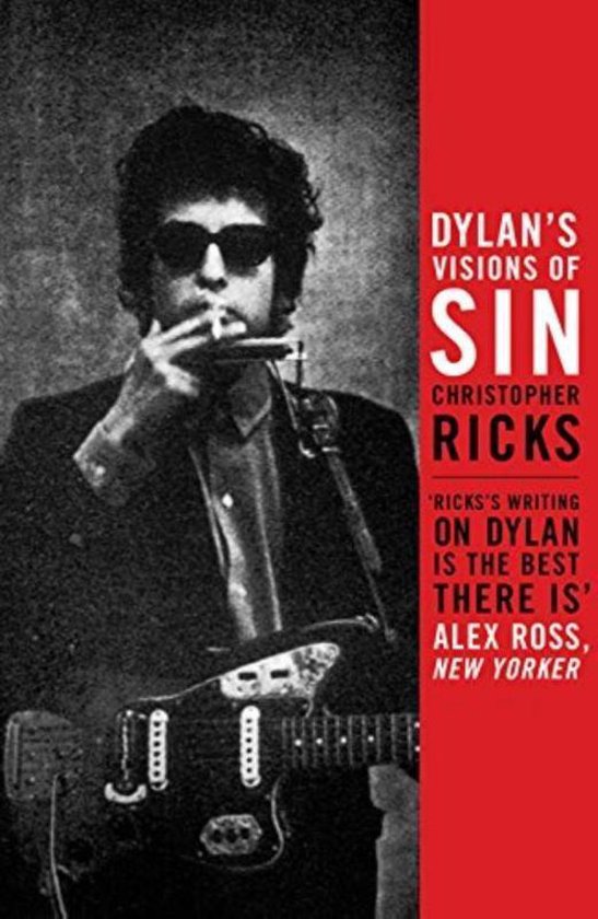 Dylan's Visions Of Sin - Christopher Ricks | Northernlights300.org