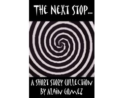 The Next Stop (3 complete short stories)