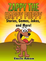 Zappy the Happy Puppy: Stories, Games, Jokes, and More!