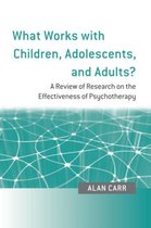 What Works Children Adolescents & Adults