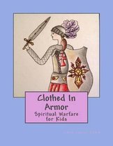 Clothed In Armor