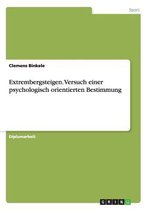 Extrembergsteigen. Versuch einer psychologisch orientierten Bestimmung