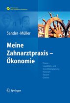 Erfolgskonzepte Zahnarztpraxis & Management - Sander/Müller, Meine Zahnarztpraxis – Ökonomie