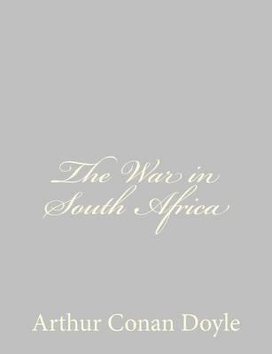 The War In South Africa van Conan Doyle