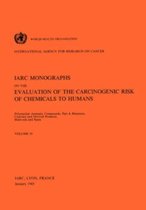 Polynuclear Aromatic Compounds: IARC Monographs on the Evaluation of Carcinogenic Risks to Humans: Pt. 4