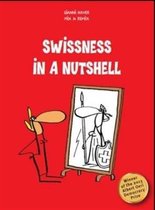 Swissness In A Nutshell