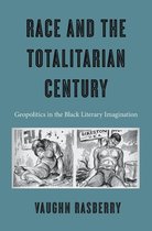 Race and the Totalitarian Century