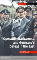 Operation Barbarossa and Germany's Defeat in the East