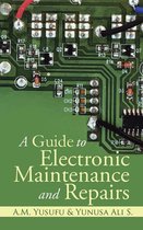 A Guide to Electronic Maintenance and Repairs