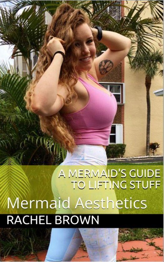 A Mermaid’s Guide to Lifting Stuff - cover