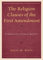 The Religion Clauses of the First Amendment