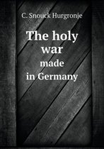 The holy war made in Germany