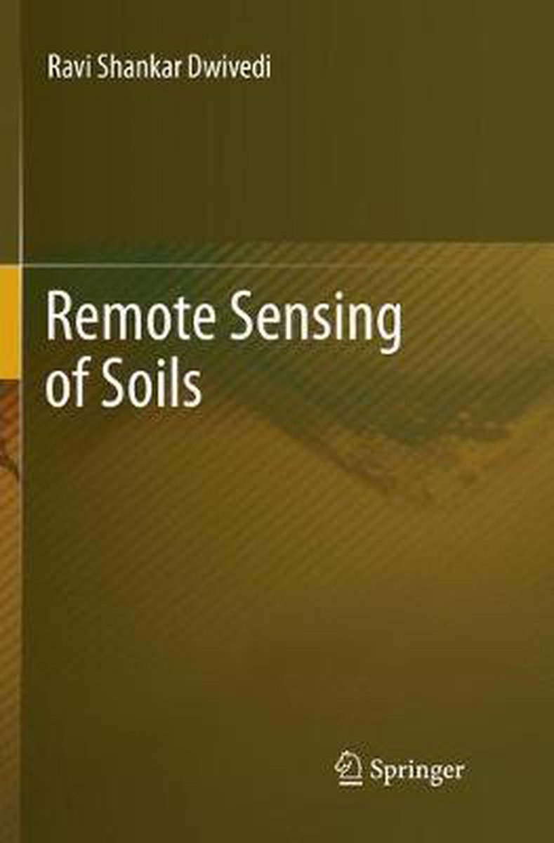 Remote Sensing Of Soils van Ravi Shankar Dwivedi