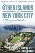 The Other Islands of New York City - A History and Guide 3e