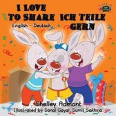 English German Bilingual Collection- I Love to Share Ich teile gern