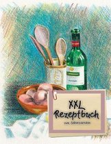 XXL Rezeptbuch zum Selberschreiben