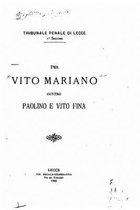 Per Vito Mariano contro Paolino e Vito Fina