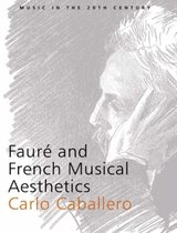 Faure And French Musical Aesthetics