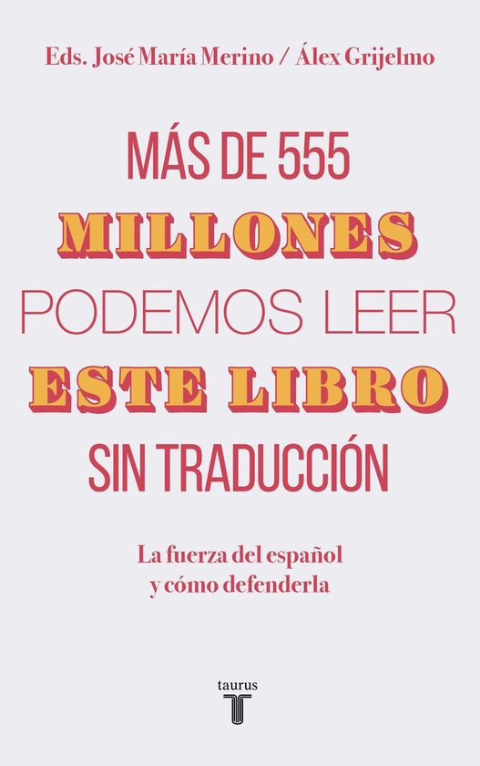 Más de 555 millones podemos leer este libro sin traducción (ebook