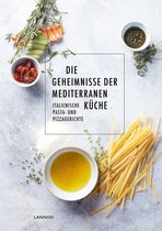 Die Geheimnisse der mediterranen Küche