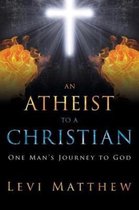 An Atheist to a Christian