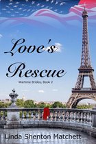 Wartime Brides 2 - Love's Rescue