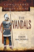 Conquerors of the Roman Empire - The Vandals