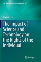 Law, Governance and Technology Series-The Impact of Science and Technology on the Rights of the Individual