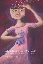Who Is Talking Out of My Head? - Grief as an Out of Body Experience