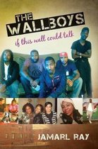 The Wallboys
