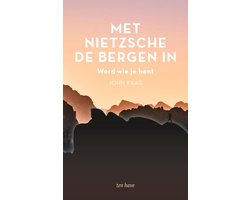 Met Nietzsche de bergen in