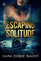 The Escape Trilogy 2 - Escaping Solitude