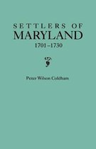 Settlers of Maryland, 1701-1730