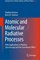 Atomic and Molecular Radiative Processes, With Applications to Modern Spectroscopy and the Greenhouse Effect - Vladimir Krainov, Boris M. Smirnov
