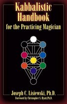 Kabbalistic Handbook For The Practicing Magician