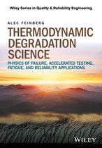 Quality and Reliability Engineering Series - Thermodynamic Degradation Science