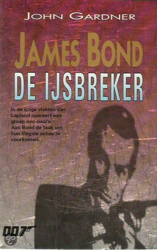 James Bond - De ijsbreker - John Gardner | Respetofundacion.org