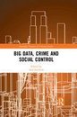 Omslag Big Data, Crime and Social Control