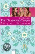 Die Glamour-Clique 13. Party mit Superstar