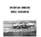 Boy Dirt Car & Bumble Be - Wheels-Cleveland 351 (CD)