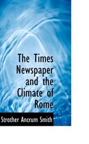 The Times Newspaper and the Climate of Rome