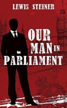 Our Man in Parliament