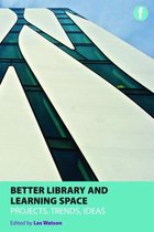 Better Library and Learning Space: Projects, Trends, Ideas